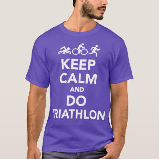T-shirt Restez calme et faites du triathlon 2