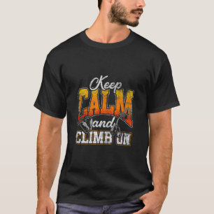 T-shirt Restez Calme Et Grimpez