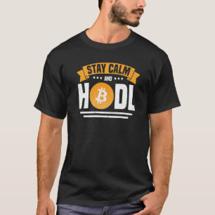 T-shirt Restez Calme Et Hodl Cryptomonnaie Crypto Btc Hold