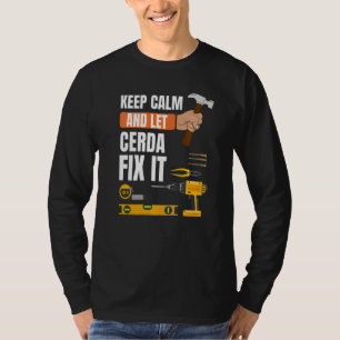 T-shirt Restez Calme Et Laissez Cerda Le Corriger Handyman