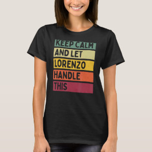 T-shirt Restez Calme Et Laissez Lorenzo Traiter Cette Cita