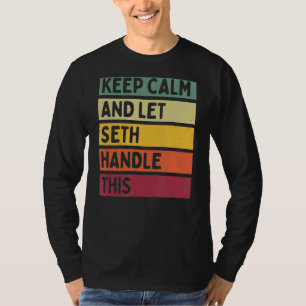 T-shirt Restez Calme Et Laissez Seth Traiter Cette Citatio