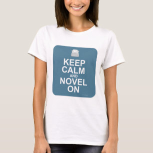 T-shirt Restez calme et novel !