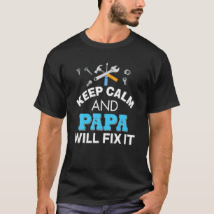 T-shirt Restez Calme Et Papa Va Le Corriger Papa Fête des 
