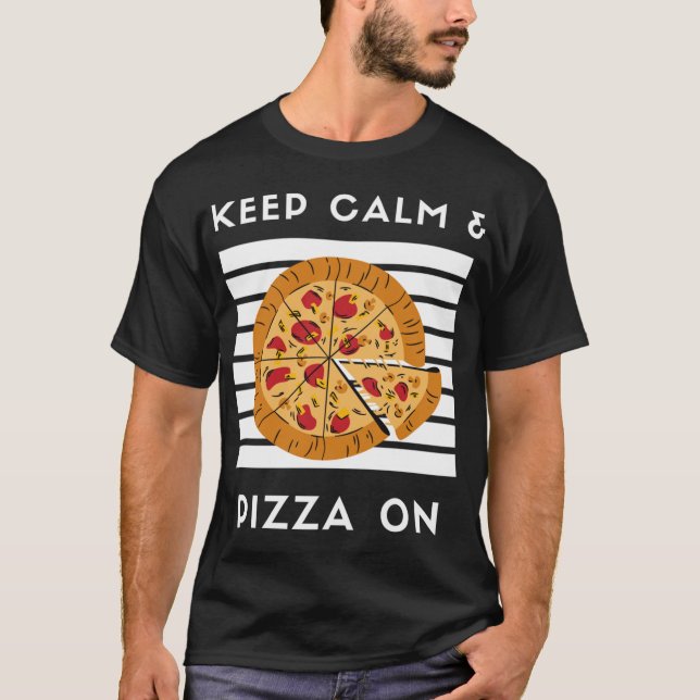 T-shirt Restez Calme et Pizza sur Pizza Lover Pizza Foo (Devant)