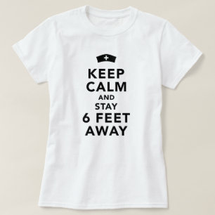 T-shirt Restez Calme Et Restez À 2 Mètres Infirmière
