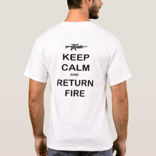 T-shirt Restez calme et retournez au feu