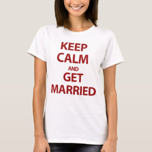 T-shirt Restez calme et soyez marié
