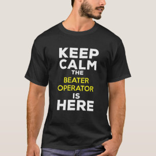 T-shirt Restez Calme L'Opérateur De Bateau Est Là
