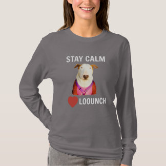 T-shirt RESTEZ CALME - LOVE LOOUNCH, Tee à manches longues