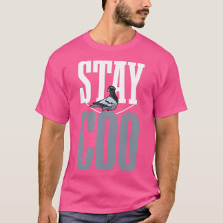 T-shirt Restez Coo Pigeon Lover Présent Pigeon Propriétair