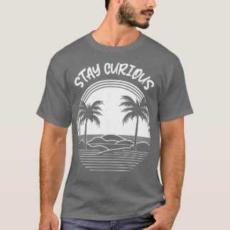 T-shirt Restez Curieux 1