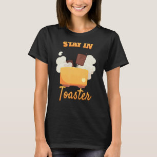 T-shirt Restez Dans Votre Cute Toaster