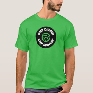 T-shirt Restez Diggin' et gardez le disque vinyle de Spinn