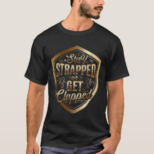 T-shirt Restez Embrassé Ou Obtenez Clappé Sun Tzu Citer L'