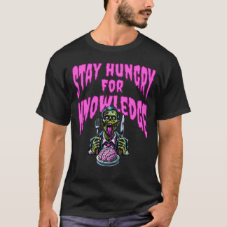 T-shirt Restez en quête de connaissances - Citation de Zom