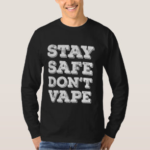 T-shirt Restez en sécurité Ne videz pas ou n'utilisez pas