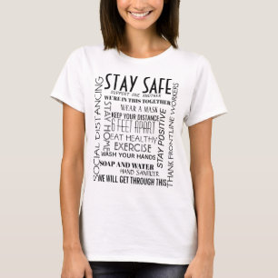 T-shirt Restez en sécurité Nous sommes dans ce message E