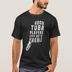 T-shirt Restez Hors De Treble Funny Tuba Instrument Pla En