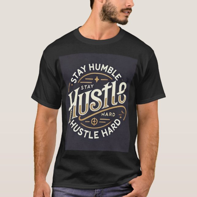 T-shirt Restez Humble Hustle Hard - Motivational Gold & Wh (Devant)