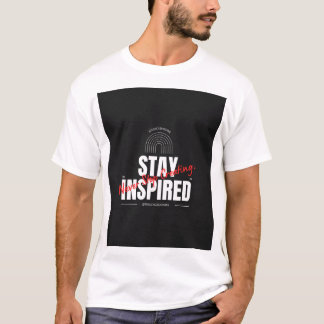 T-SHIRT RESTEZ INSPIRÉS
