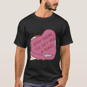 T-shirt Restez là Je vous procurerai une serviette Valenti