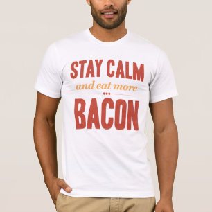 T-shirt Restez le calme et mangez plus de cru de lard