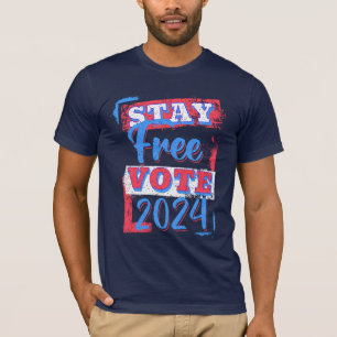 T-shirt Restez libre Vote 2024