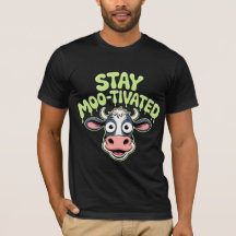 Restez motivé Vache
