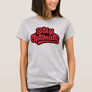 T-shirt Restez optimiste