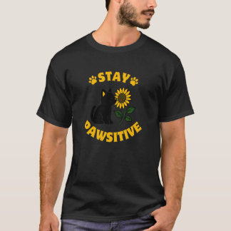 T-shirt Restez Pawsitive Chat Noir Tournesol Amoureux des