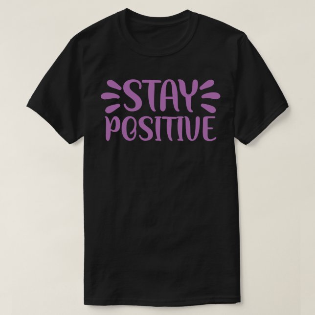 T-shirt Restez positif 2 (Design devant)