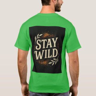 T-shirt Restez sauvage