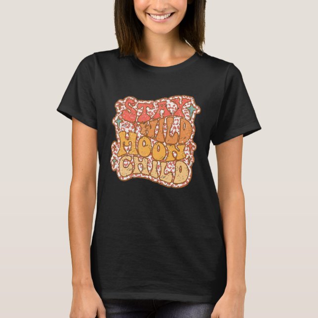 T-shirt Restez Sauvage Lune Chill Rétro Hippie Nature Posi (Devant)