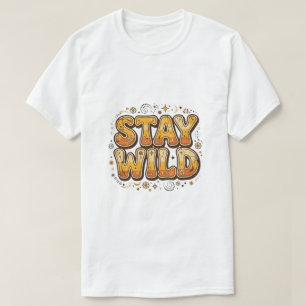 T-shirt Restez sauvage t shirt fantaisie
