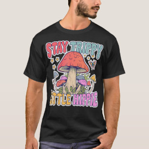 T-shirt Restez Trippy Petit Hippie Amoureux des Champignon