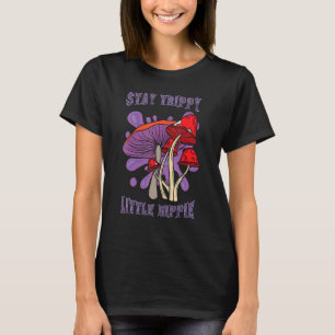 T-shirt Restez Trippy Petite Hippie Magic Psilocybin Mushr