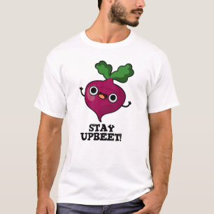 T-shirt Restez Upbeet Funny Veggie Beet Pun