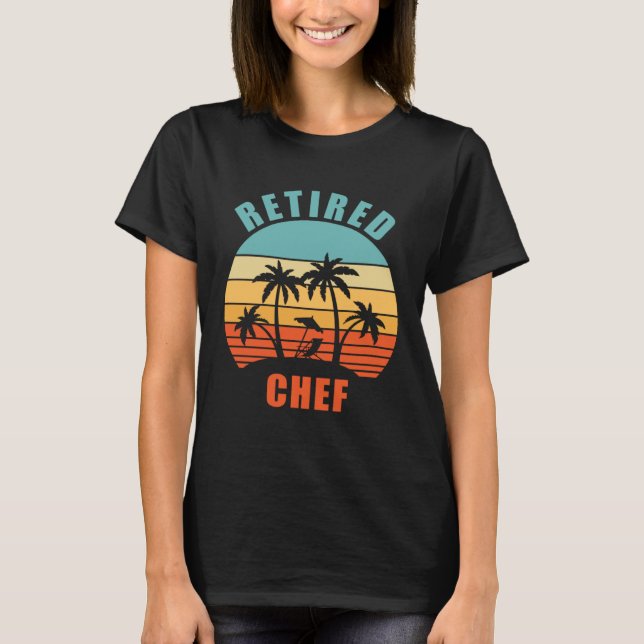 T-shirt Retired Chef  Cooking Happy Retirement (Devant)