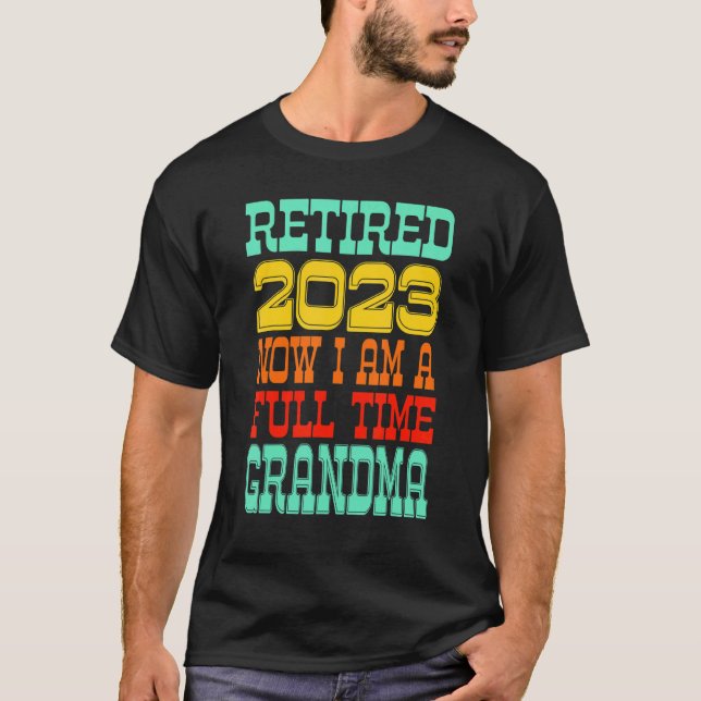 T-shirt Retired Grandma 2023 (Devant)