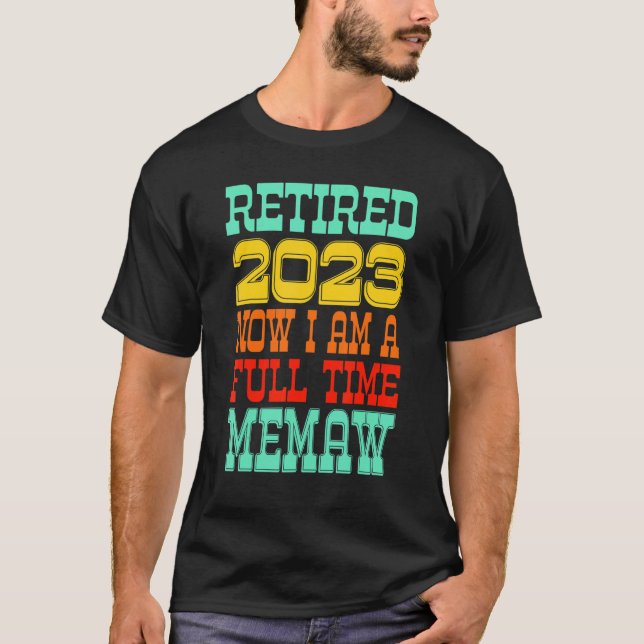 T-shirt Retired Memaw 2023 (Devant)