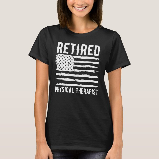 T-shirt Retired Physical Therapist Profession American Fla (Devant)