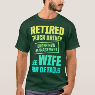 T-shirt Retired Truck Driver Trucker Retirement 2417