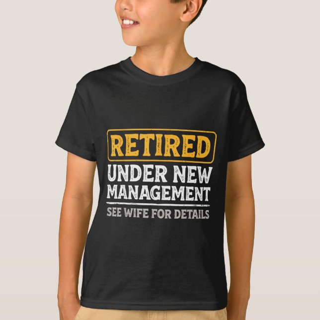 T-shirt Retired Under New Management Funny Mens Husband Re (Devant)