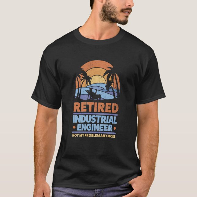 T-shirt Retirement Retiree Engineering Retired Industrial  (Devant)