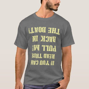 T-shirt Retirez-moi dans le bateau