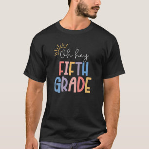 T-shirt Retour à l'école Oh Hé Cinquième année Premier jou