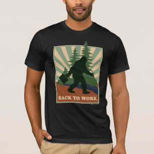 T-shirt Retour au travail de Bigfoot