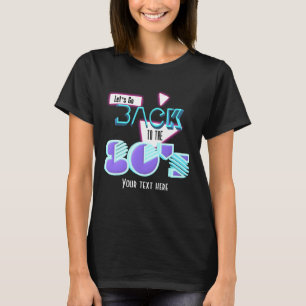 T-shirt Retour aux années 80 Chemise personnalisée pour fi