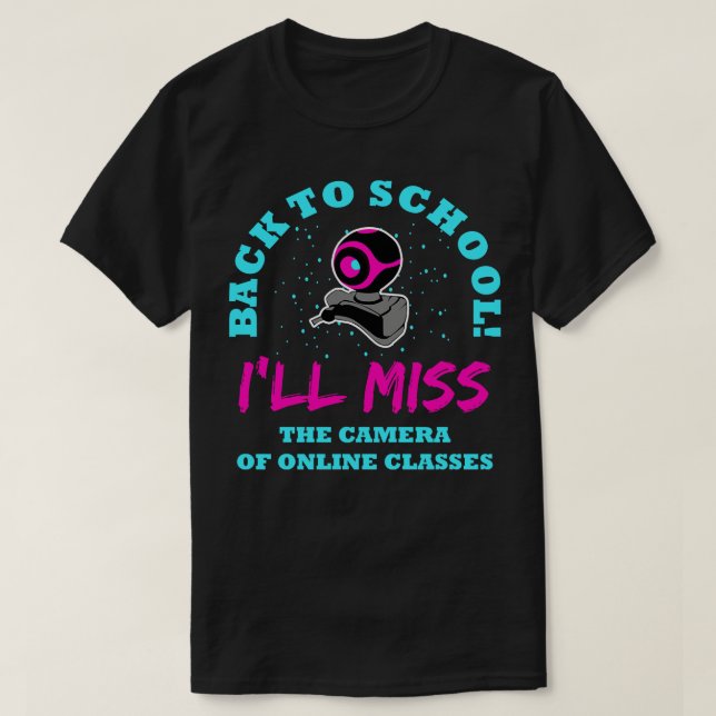 T-shirt Retourner À L'École Ill Manquer La Caméra De Class (Design devant)